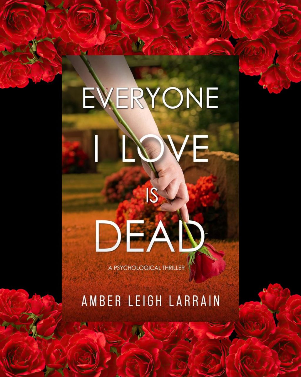 Everyone I Love is&nbsp;Dead